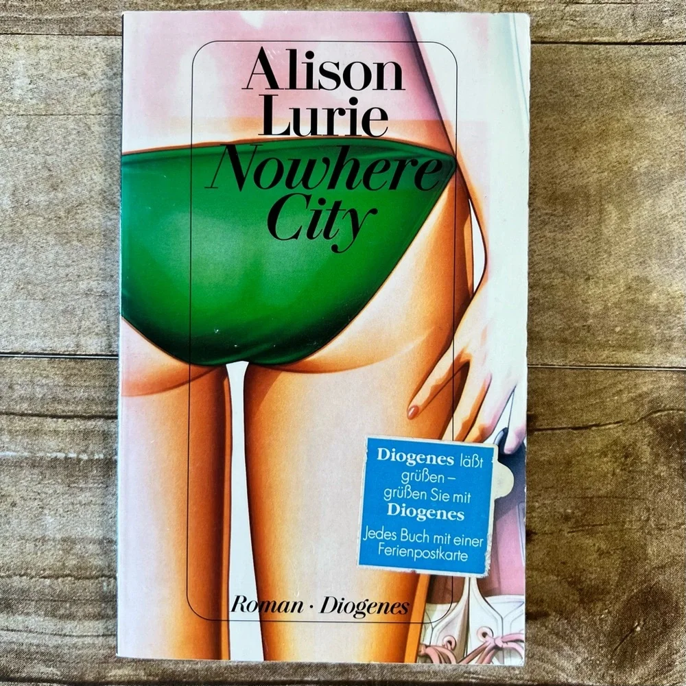 Alison‎ Lurie Nowhere City German Edition Diogenes Paperback Roman 3257225784
